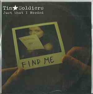 Tin Soldiers - Just What I Needed