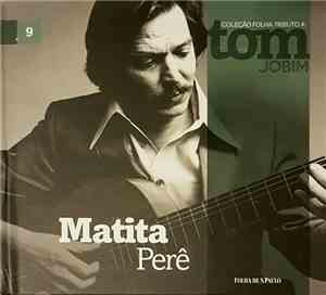Tom Jobim - Matita Perê