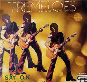 Tremeloes - Say O.K. (Say Ole You Love Me)