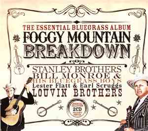 Various - Foggy Mountain Breakdown: The Essential Bluegrass Album