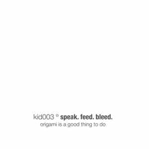 Various - Speak.Feed.Bleed.