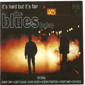 Various - The Blues Today It's Hard But It's Fair