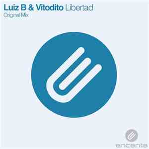 Vitodito & Luiz B - Libertad