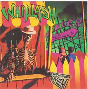 Whiplash  - Ticket To Mayhem