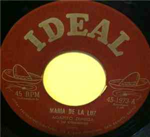 Agapito Zuñiga Y Su Conjunto - Maria De La Luz / Dime Si Me Quieres