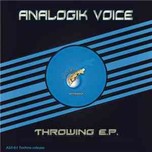 Analogik Voice - Throwing EP