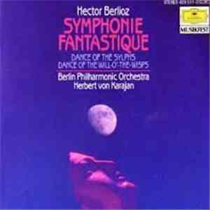Berlioz · Berliner Philharmoniker · Herbert von Karajan - Symphonie Fantast ...