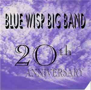 Blue Wisp Big Band - 20th Anniversary