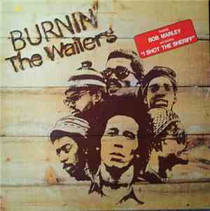 Bob Marley & The Wailers - Burnin