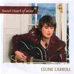 Celine Carroll - Sweet Heart Of Mine