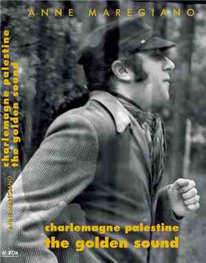 Charlemagne Palestine - The Golden Sound