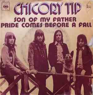 Chicory Tip - Son Of My Father