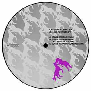 Cristian Corrotea - Dónde Remixes Pt.1