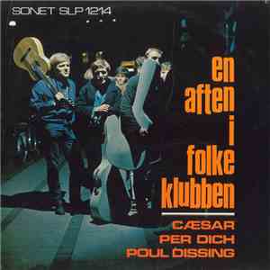 Cæsar / Per Dich / Poul Dissing - En Aften I Folke Klubben