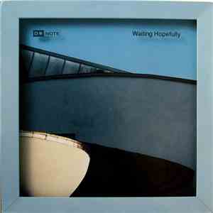 D Note - Waiting Hopefully