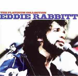 Eddie Rabbitt - The Platinum Collection