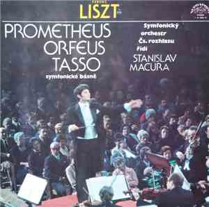 Ferenc Liszt, Symfonický Orchestr Čs. Rozhlasu , řídí Stanislav Macura - Pr ...