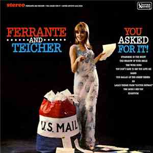 Ferrante & Teicher - You Asked For It!