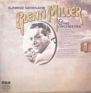 Glenn Miller And His Orchestra - Sunrise Serenade