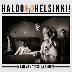 Haloo Helsinki! - Maailman Toisella Puolen