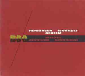 Henriksen, Isungset, Seglem - Daa