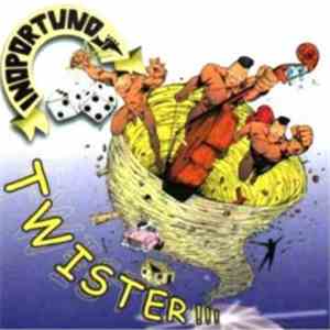 Inoportunos - Twister!!!