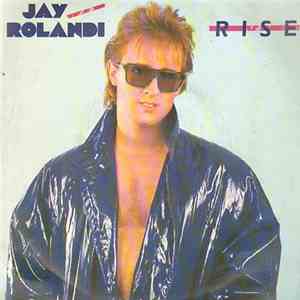 Jay Rolandi - Rise