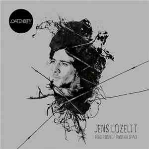 Jens Lozeltt - Perception Of Another Space