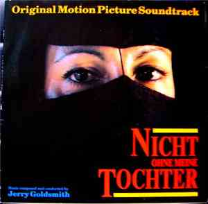 Jerry Goldsmith - Nicht Ohne Meine Tochter - Original Motion Picture Soundt ...