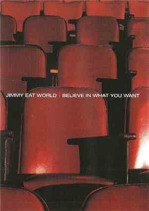 Jimmy Eat World - Believe In What You Want