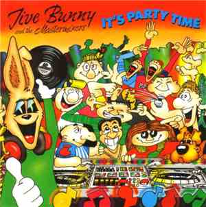 Jive Bunny And The Mastermixers - It's Party Time