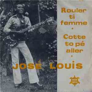 José Louis Accompagné Par Marclaine Et Son Ensemble - Rouler Ti Femme / Cot ...
