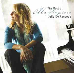 Julie de Azevedo - Masterpiece: The Best of Julie de Azevedo
