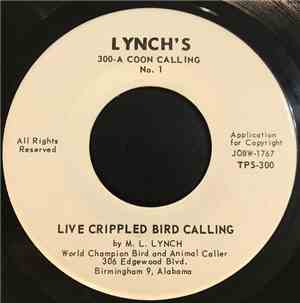 M. L. Lynch - Live Crippled Bird Calling