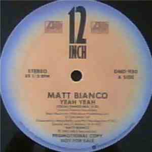 Matt Bianco - Yeah Yeah