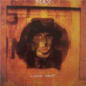 Max  - Little Ghost
