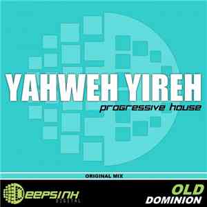 Old Dominion  - Yahweh Yireh