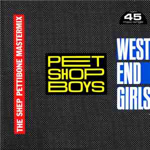 Pet Shop Boys - West End Girls (The Shep Pettibone Mastermix)