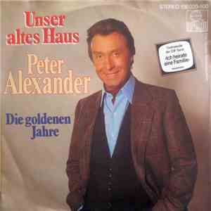 Peter Alexander - Unser Altes Haus