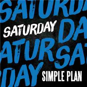 Simple Plan - Saturday
