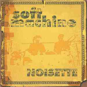 Soft Machine - Noisette
