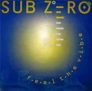 Sub Zero - Feel The Vibe