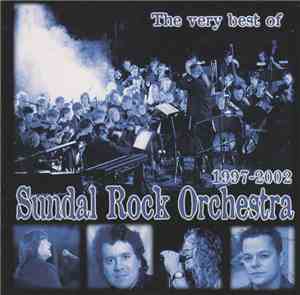 Sundal Rock Orchestra - The Very Best Of  Sundal Rock Orchestra 1997-2002