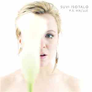 Suvi Isotalo - P.S. Maj'lle