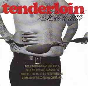 Tenderloin - Let It Leak