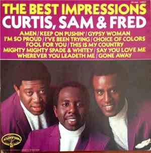 The Impressions - The Best Impressions... Curtis, Sam & Fred