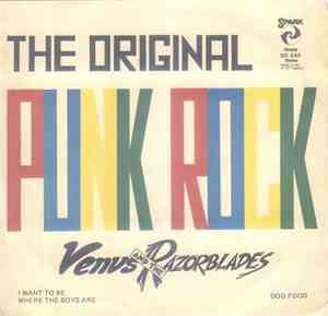 Venus And The Razorblades - The Original Punk Rock