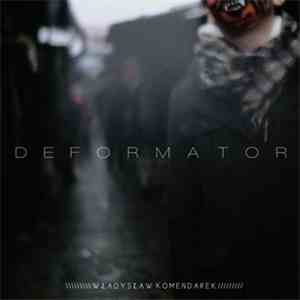 Władysław Komendarek - Deformator