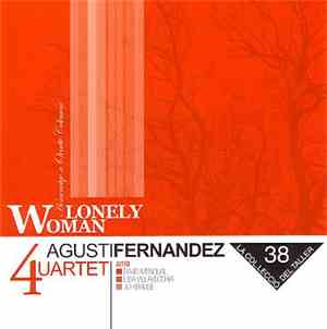 Agustí Fernández 4uartet - Lonely Woman
