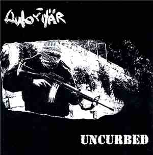 Autoritär / Uncurbed - Autoritär / Uncurbed